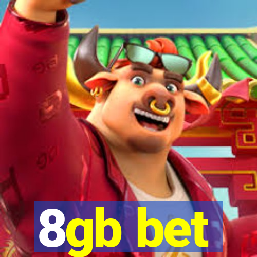 8gb bet